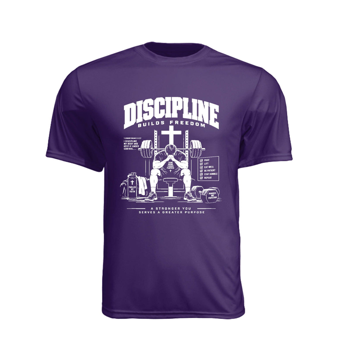 Discipline Builds Freedom Prayer & Lift Unisex Christian Gym T-Shirt | 1 Corinthians 9:27 - Claimed by God Designs