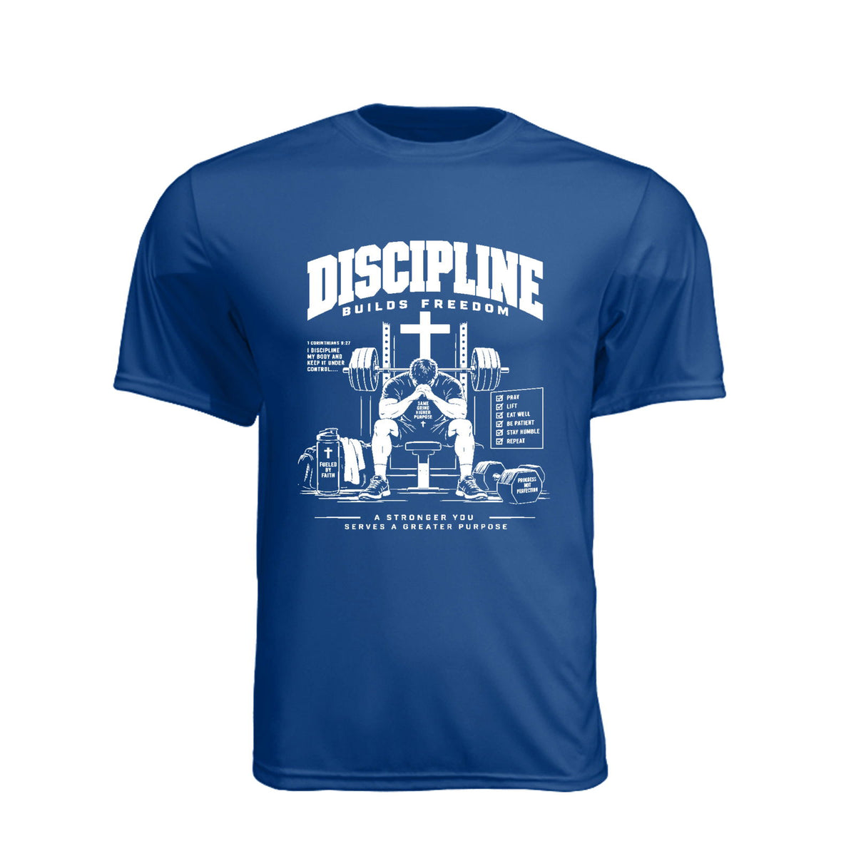 Discipline Builds Freedom Prayer & Lift Unisex Christian Gym T-Shirt | 1 Corinthians 9:27 - Claimed by God Designs
