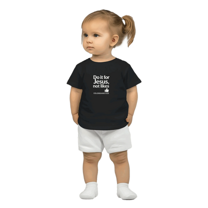 Do It For Him Christian Baby T-shirt - ClaimedbyGodDesigns