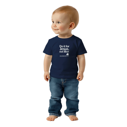 Do It For Him Christian Baby T-shirt - ClaimedbyGodDesigns