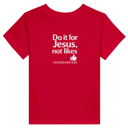 Do It For Him Christian Toddler Staple T-Shirt - ClaimedbyGodDesigns