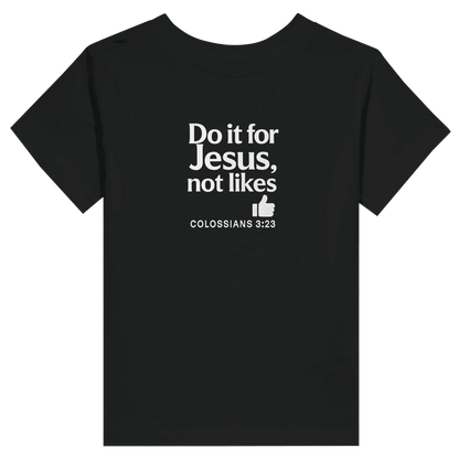 Do It For Him Christian Toddler Staple T-Shirt - ClaimedbyGodDesigns