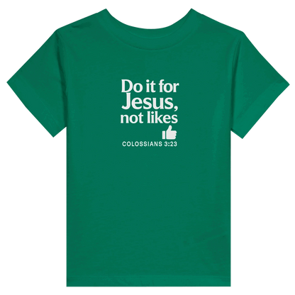Do It For Him Christian Toddler Staple T-Shirt - ClaimedbyGodDesigns