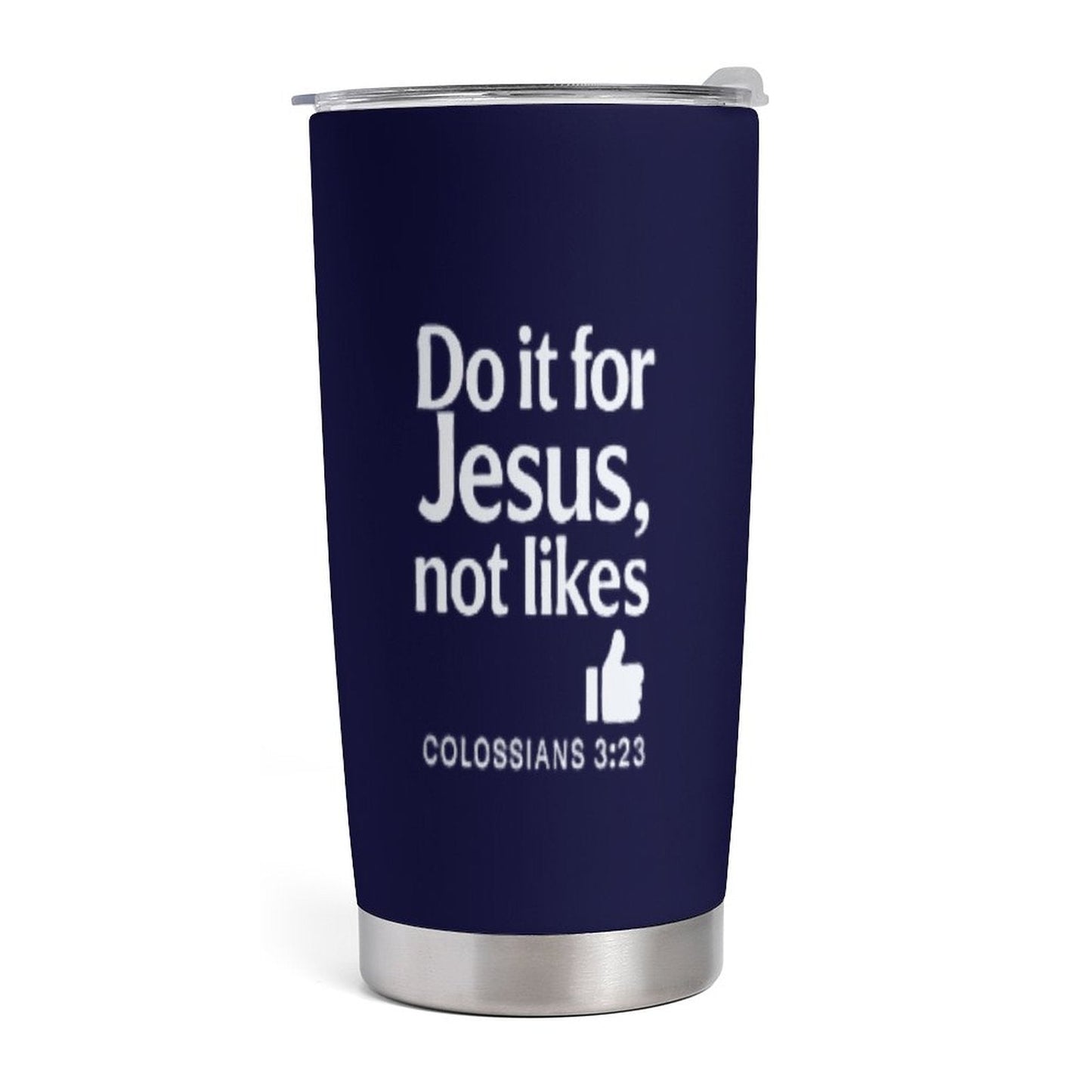 Do It For Him Christian Tumbler-20oz Insulated Stainless Steel Cup with Lid - ClaimedbyGodDesigns