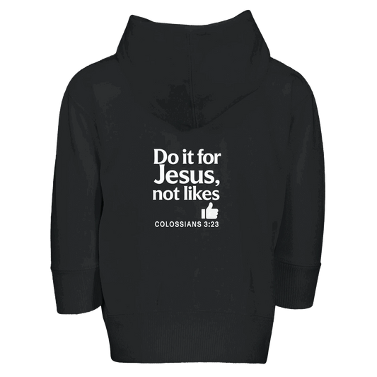 Do It For Him Not Likes Christian Toddler Full-Zip Zip Fleece Hooded - ClaimedbyGodDesigns