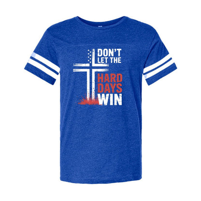 Don't Let The Hard Days Win Men's Christian Football Fine Jersey T-Shirt - ClaimedbyGodDesigns