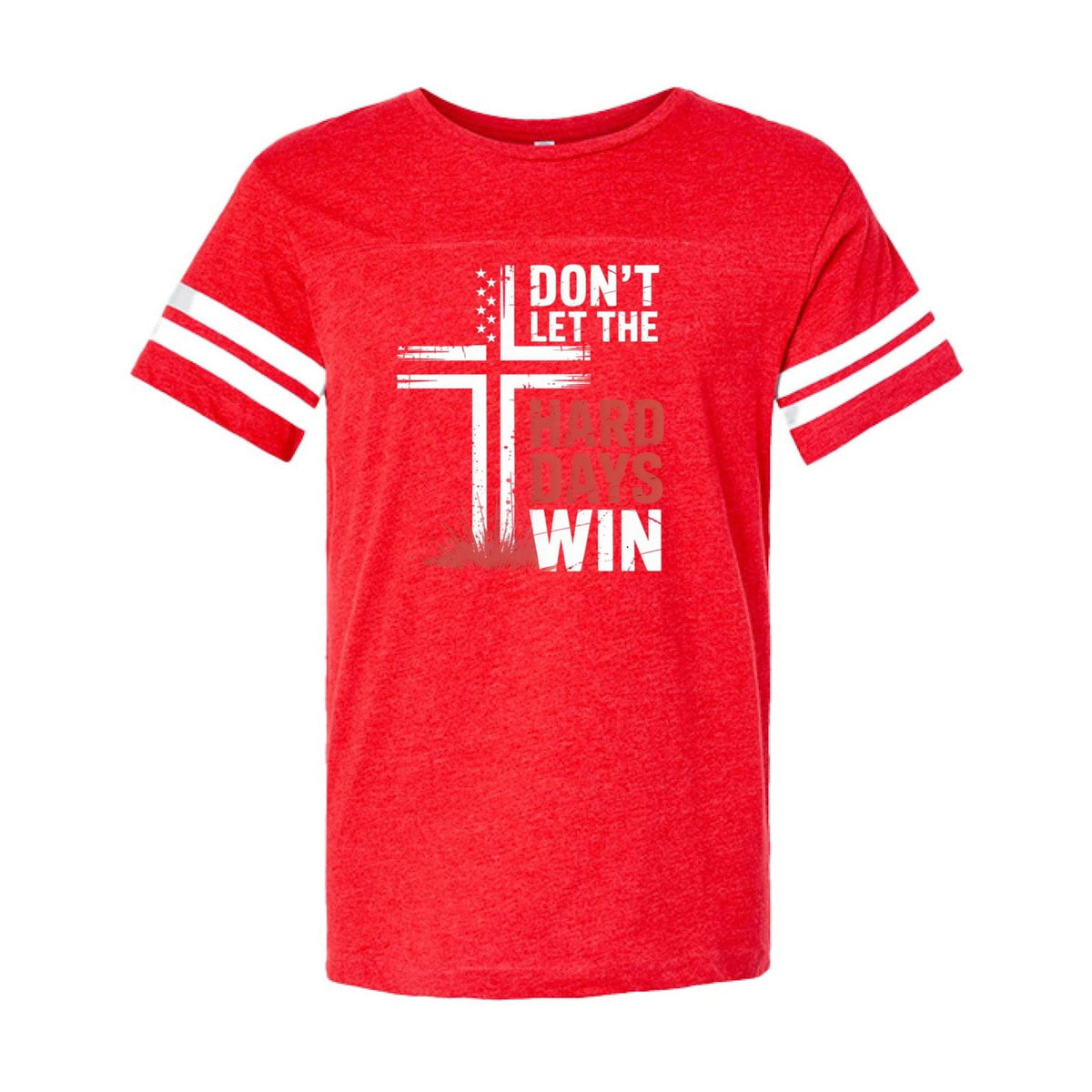 Don't Let The Hard Days Win Men's Christian Football Fine Jersey T-Shirt - ClaimedbyGodDesigns