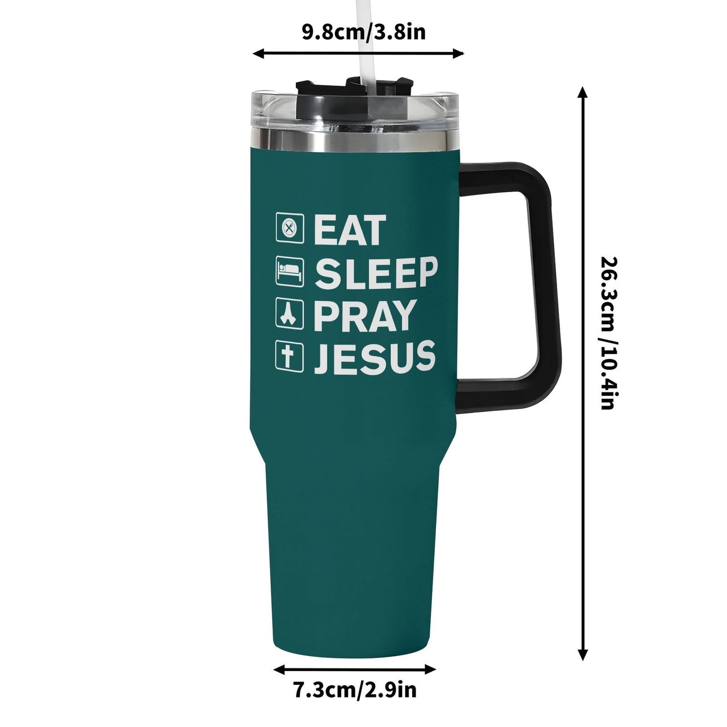 Eat Sleep Pray Jesus 40oz Stainless Steel Christian Tumbler Gift With Black Handle and Straw - ClaimedbyGodDesigns