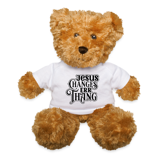 Faith-Based Plush Teddy Bear - He Changes Err Thang Design - ClaimedbyGodDesigns