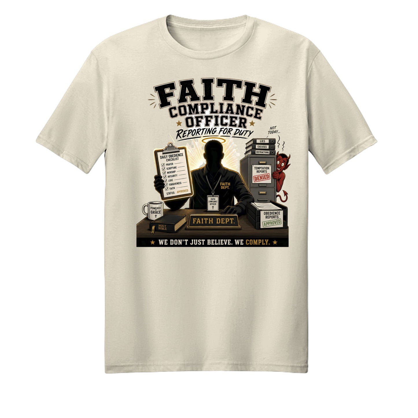 Faith Compliance Officer Reporting For Duty Unisex Christian T-shirt - ClaimedbyGodDesigns