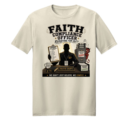 Faith Compliance Officer Reporting For Duty Unisex Christian T-shirt - ClaimedbyGodDesigns