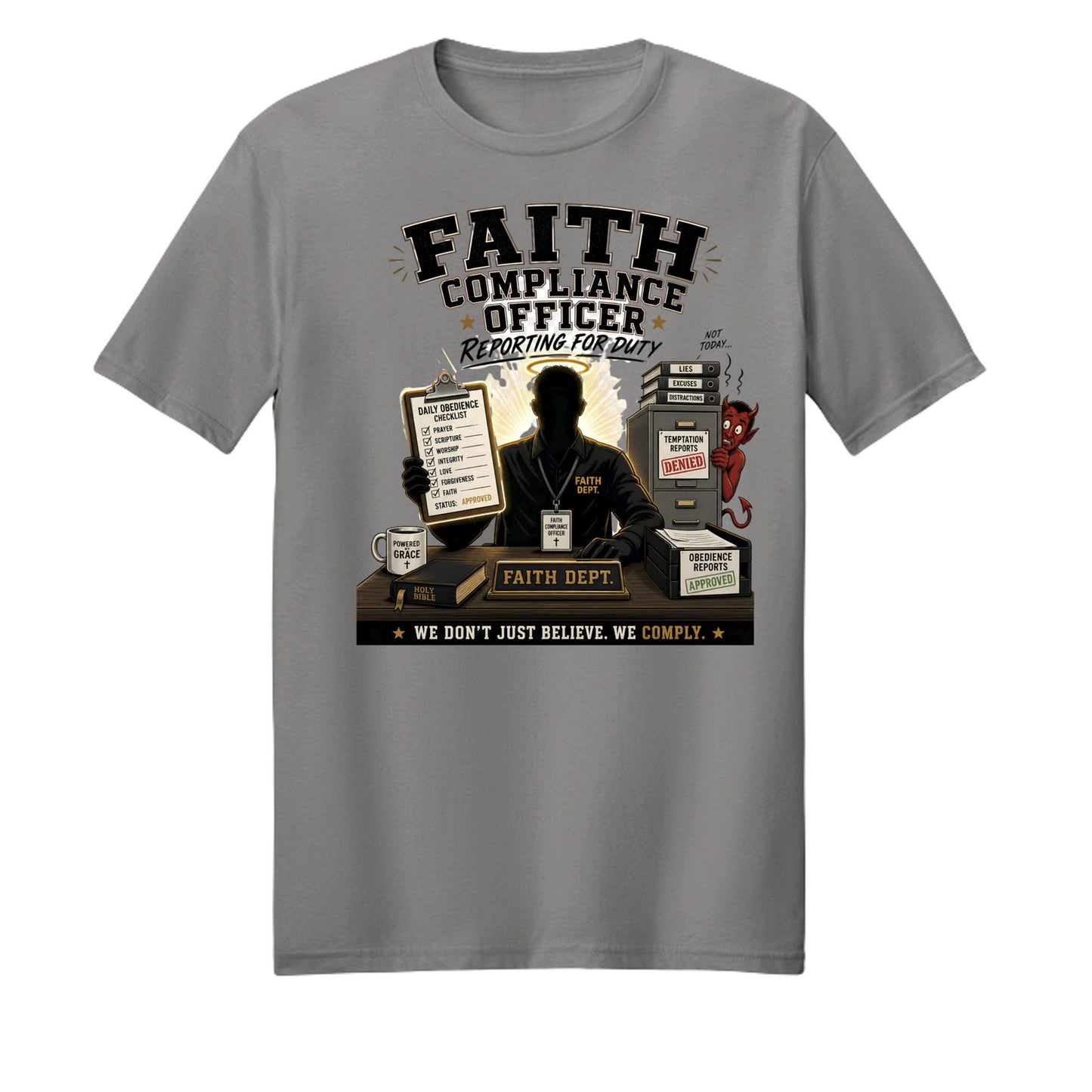 Faith Compliance Officer Reporting For Duty Unisex Christian T-shirt - ClaimedbyGodDesigns