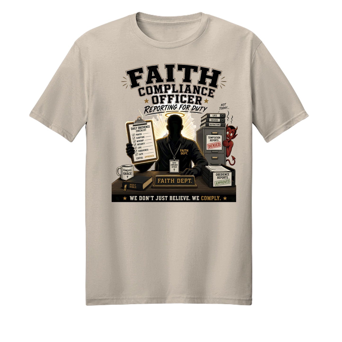 Faith Compliance Officer Reporting For Duty Unisex Christian T-shirt - ClaimedbyGodDesigns