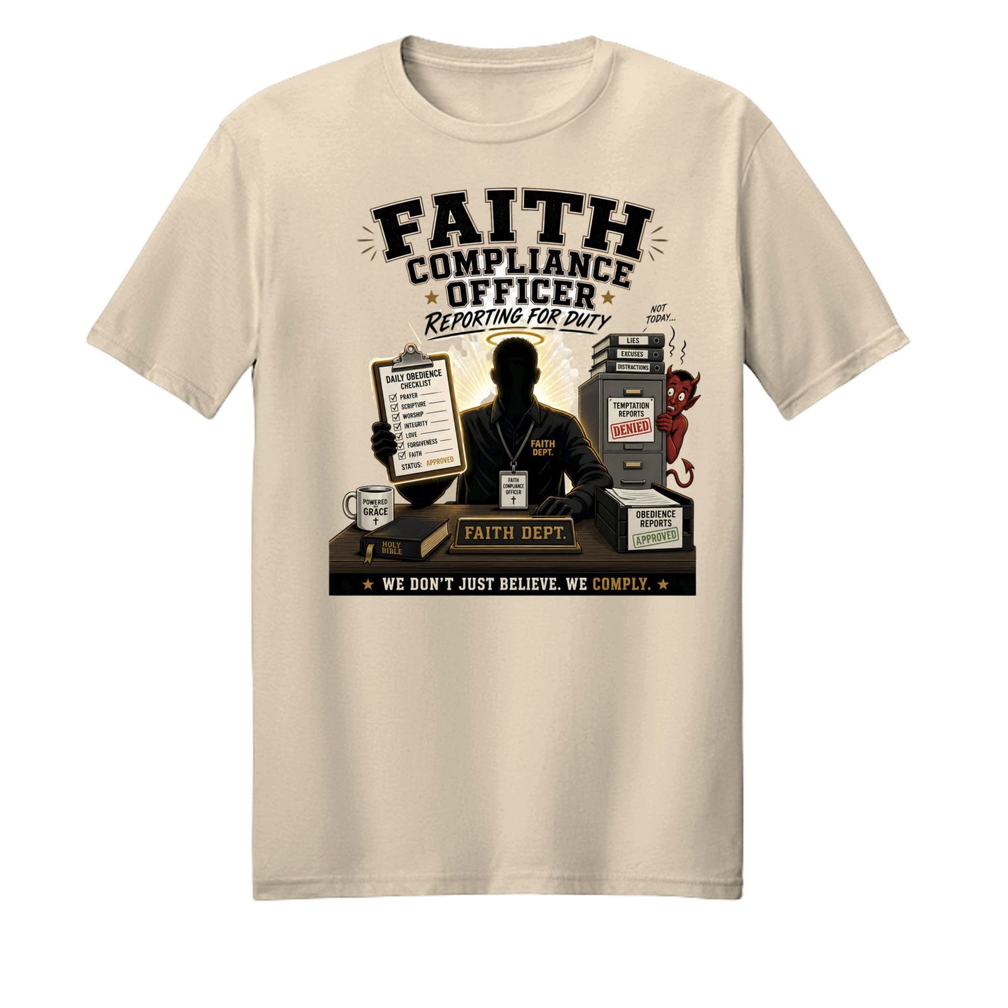 Faith Compliance Officer Reporting For Duty Unisex Christian T-shirt - ClaimedbyGodDesigns