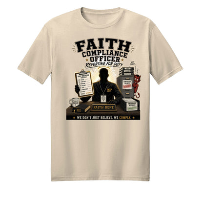 Faith Compliance Officer Reporting For Duty Unisex Christian T-shirt - ClaimedbyGodDesigns