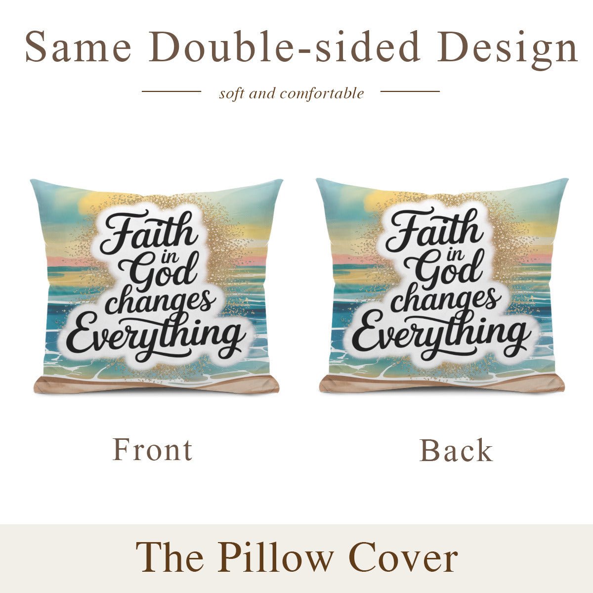Faith In God Changes Everything Christian Pillow (pillow cover + pillow insert) - ClaimedbyGodDesigns