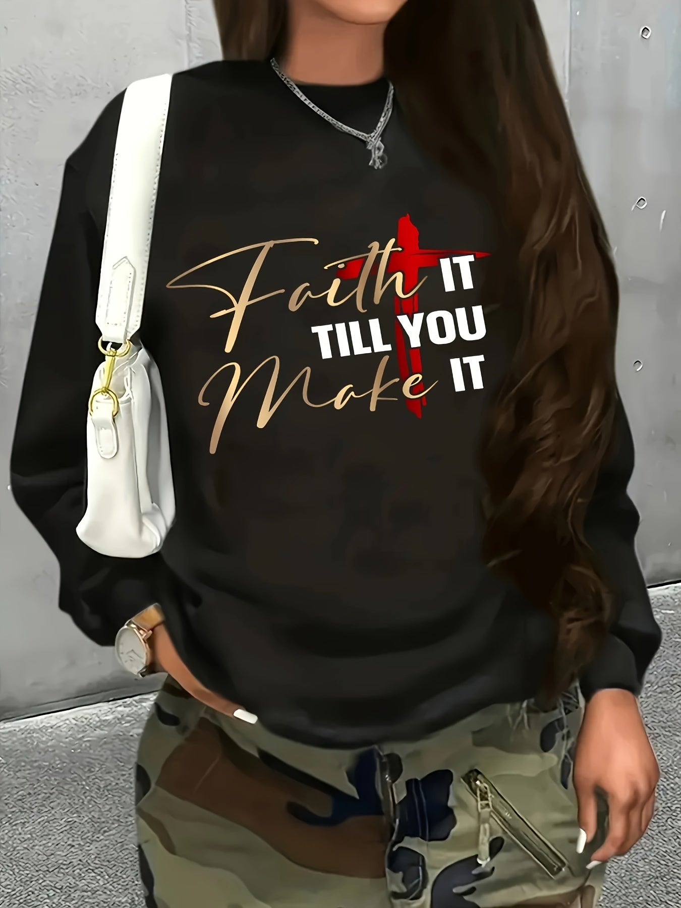 Faith It Till You Make It Women's Christian Pullover Sweatshirt - ClaimedbyGodDesigns