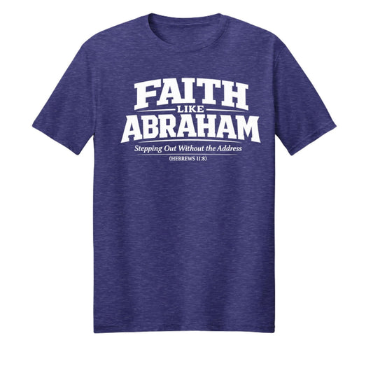 Faith Like Abraham Unisex Christian T-shirt - ClaimedbyGodDesigns