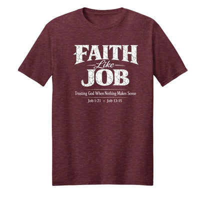 Faith Like Job Unisex Christian T-shirt - ClaimedbyGodDesigns