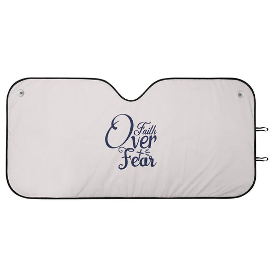 Faith Over Fear Car Sunshade Christian Car Accessories - ClaimedbyGodDesigns