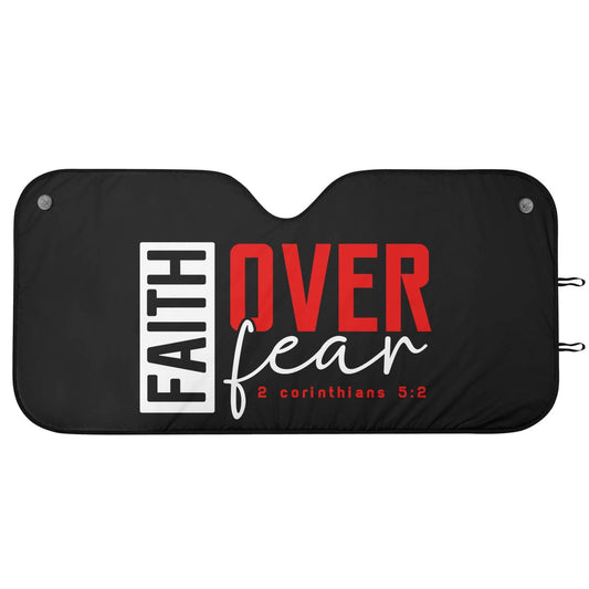 Faith Over Fear Car Sunshade Christian Car Accessories - ClaimedbyGodDesigns