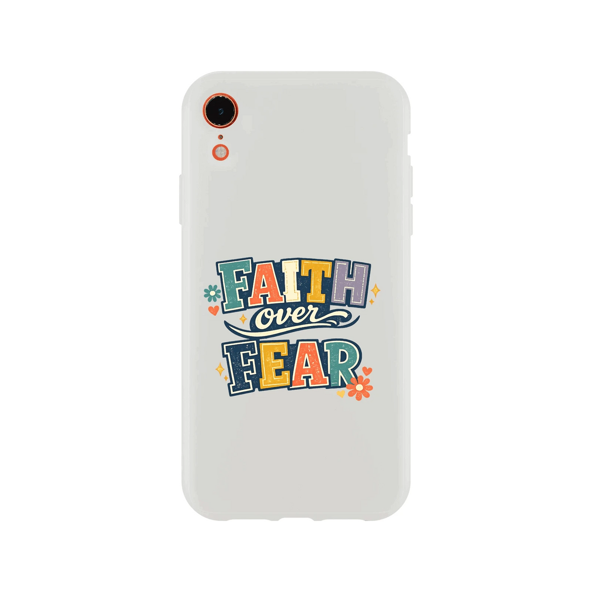 Faith Over Fear Christian Phone Flexi case for Iphones - ClaimedbyGodDesigns