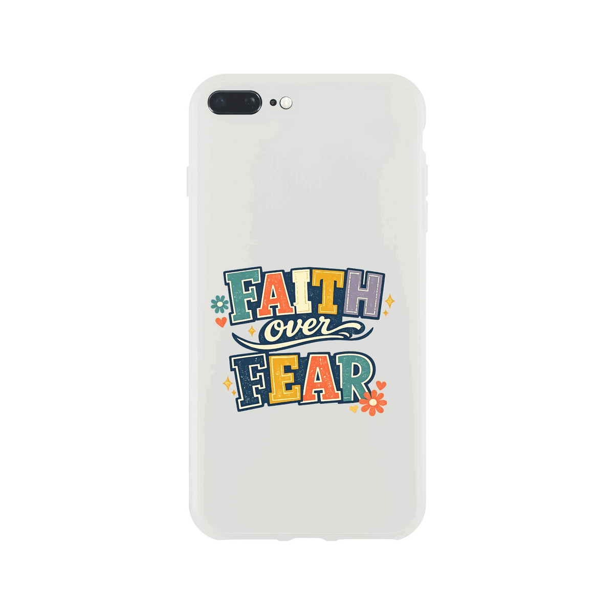 Faith Over Fear Christian Phone Flexi case for Iphones - ClaimedbyGodDesigns