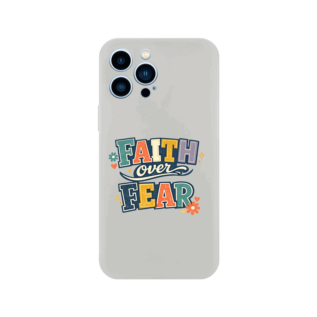 Faith Over Fear Christian Phone Flexi case for Iphones - ClaimedbyGodDesigns