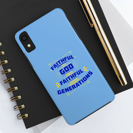 Faithful To A God Who Is Faithful Through Generations Tough Phone Cases, Case-Mate - ClaimedbyGodDesigns