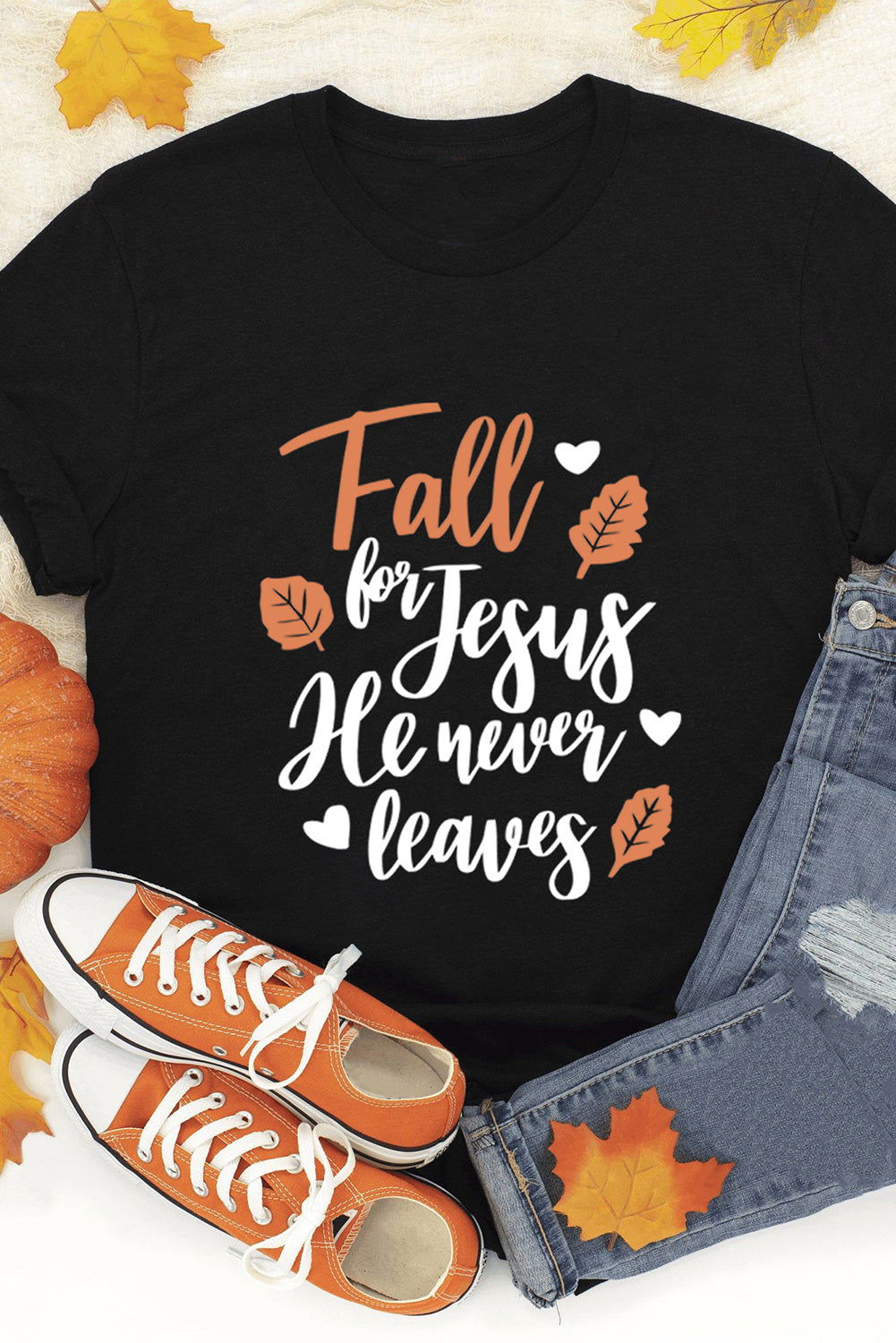 Fall for Jesus He Never Leaves Black Graphic Women's T Shirt - ClaimedbyGodDesigns