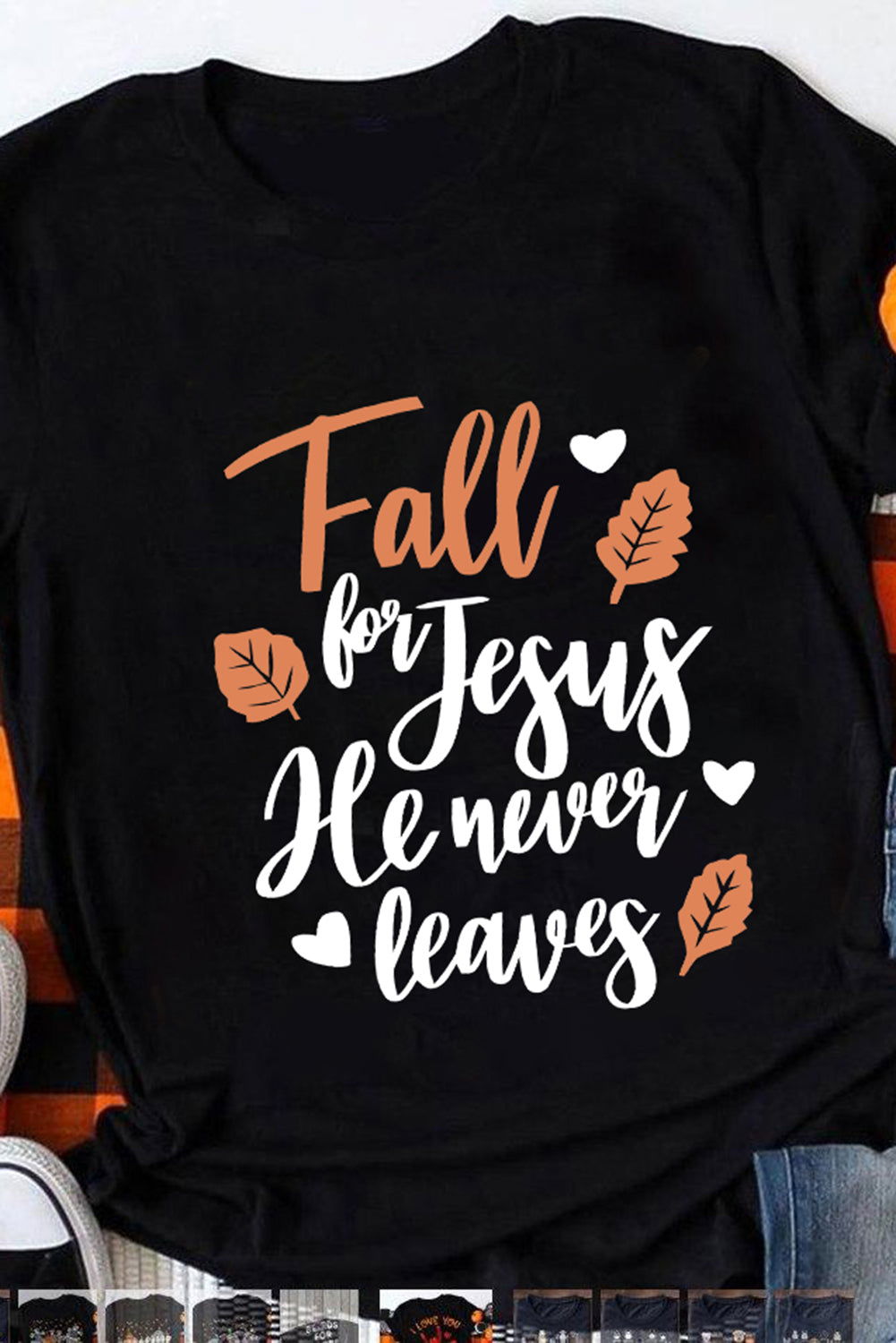 Fall for Jesus He Never Leaves Black Graphic Women's T Shirt - ClaimedbyGodDesigns