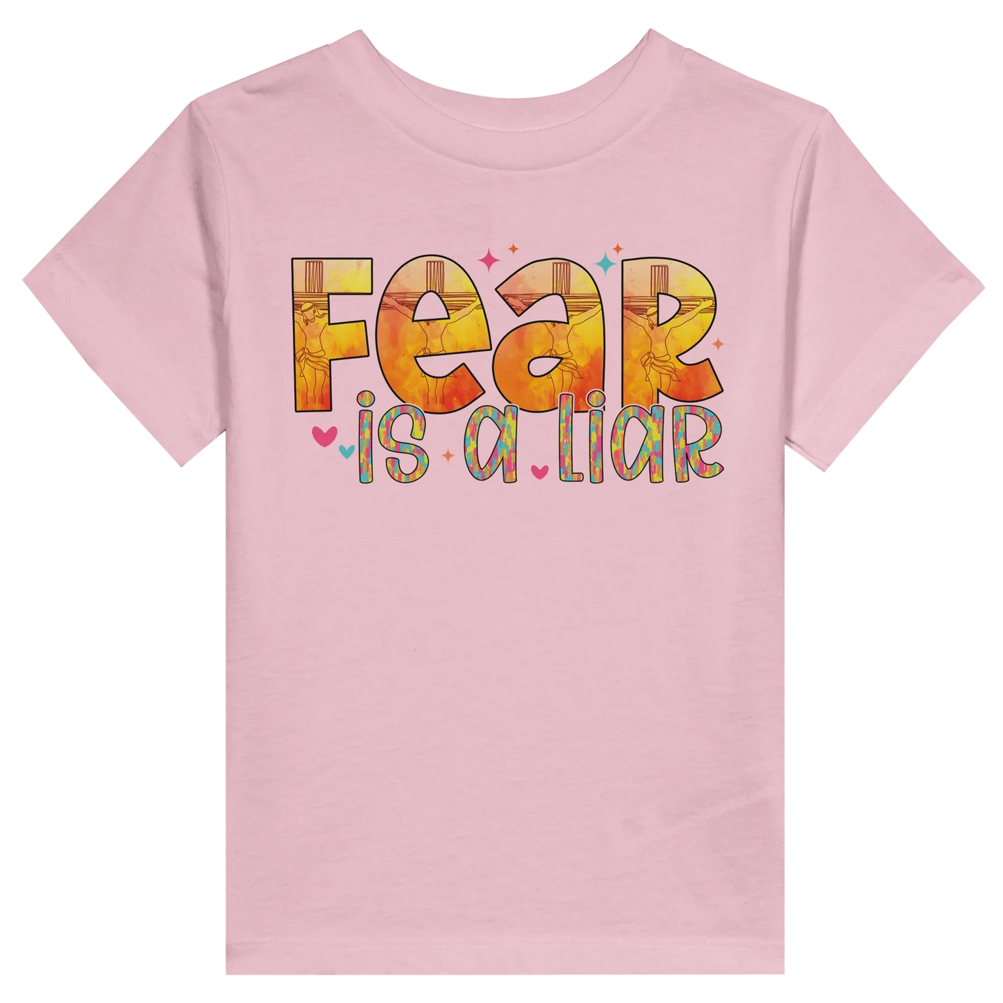Fear Is A Liar Christian Toddler Staple T-Shirt - ClaimedbyGodDesigns