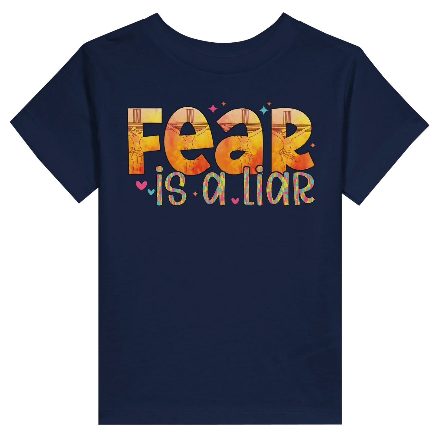 Fear Is A Liar Christian Toddler Staple T-Shirt - ClaimedbyGodDesigns