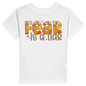 Fear Is A Liar Christian Toddler Staple T-Shirt - ClaimedbyGodDesigns