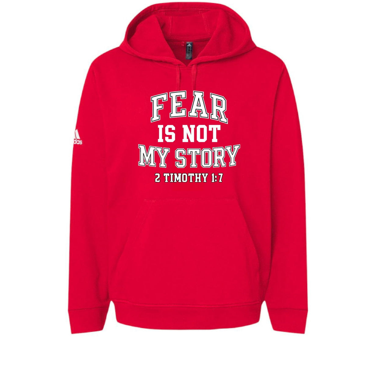 Fear Is Not My Story Unisex Christian Pullover Hooded Sweatshirt - ClaimedbyGodDesigns