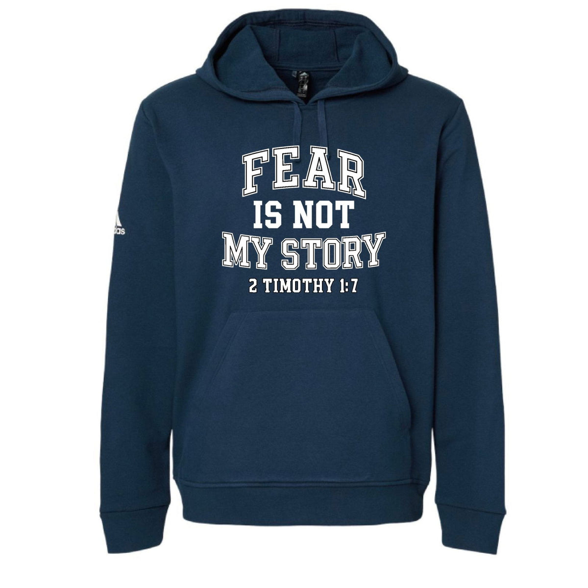 Fear Is Not My Story Unisex Christian Pullover Hooded Sweatshirt - ClaimedbyGodDesigns