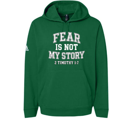 Fear Is Not My Story Unisex Christian Pullover Hooded Sweatshirt - ClaimedbyGodDesigns