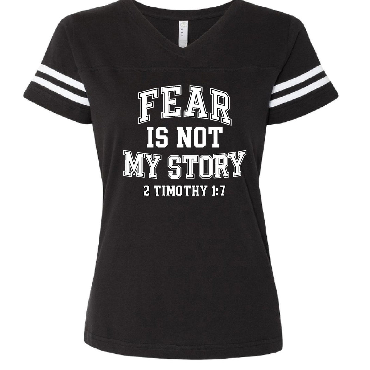 Fear Is Not My Story Women's Christian Football T-shirt - ClaimedbyGodDesigns