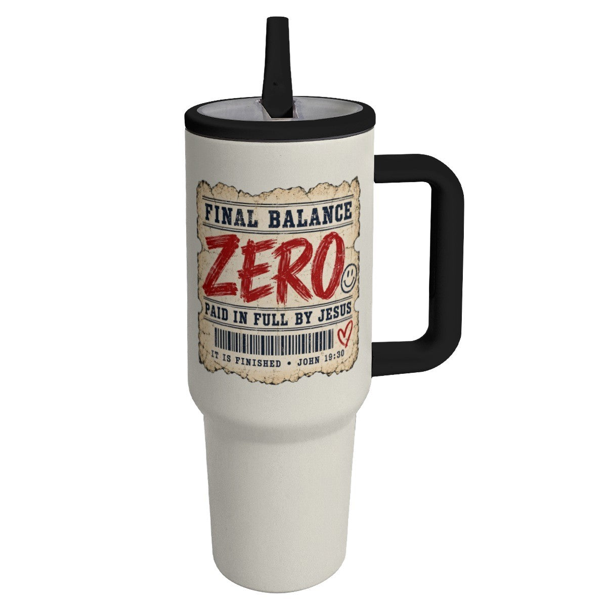 Final Balance Zero Paid In Full John 19:30 Christian 40oz Tumbler - ClaimedbyGodDesigns