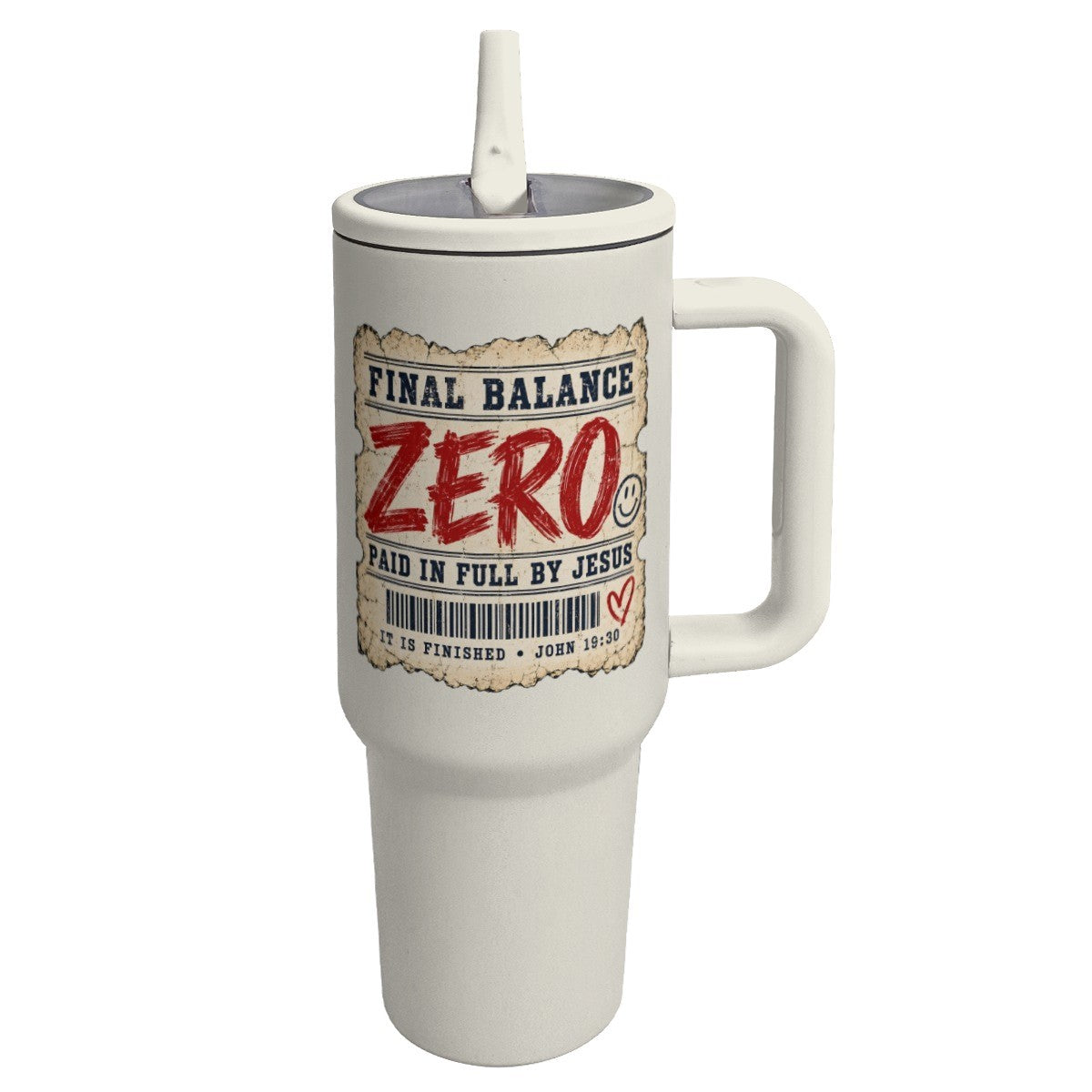 Final Balance Zero Paid In Full John 19:30 Christian 40oz Tumbler - ClaimedbyGodDesigns