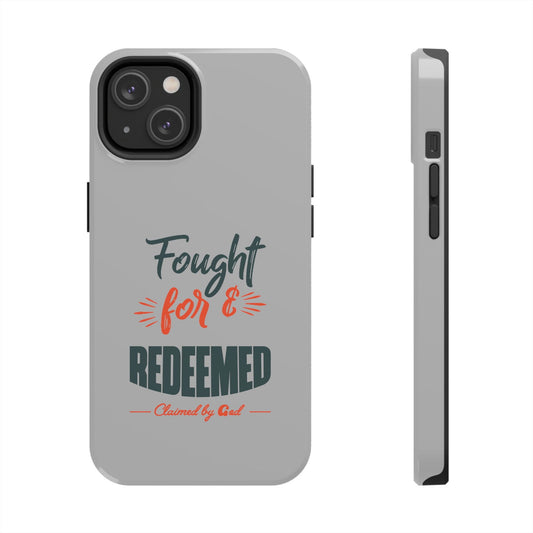 Fought For & Redeemed Tough Phone Cases, Case-Mate - ClaimedbyGodDesigns