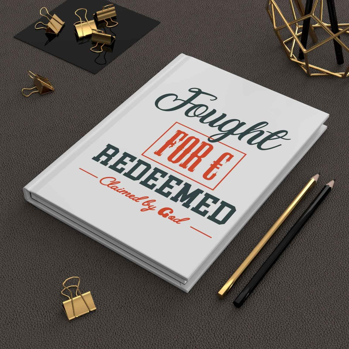 Fought for and Redeemed Hardcover Journal Matte