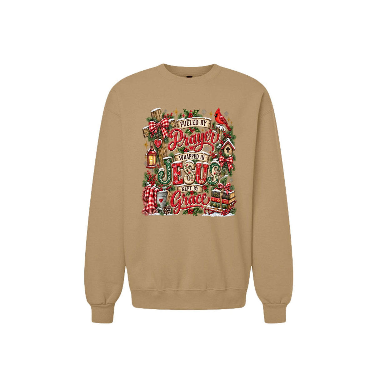 Fueled By Prayer Wrapped In Jesus Kept By Grace Unisex Christian Christmas Pullover Sweatshirt - ClaimedbyGodDesigns