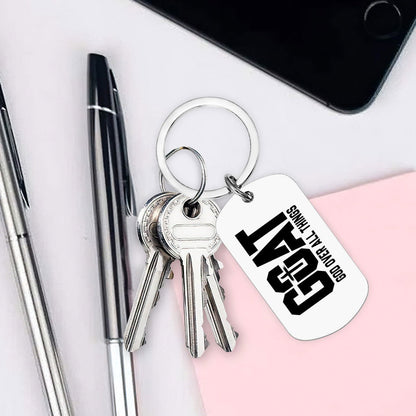 GOAT  Over All Things Double-Sided Stainless Steel Keychain - ClaimedbyGodDesigns