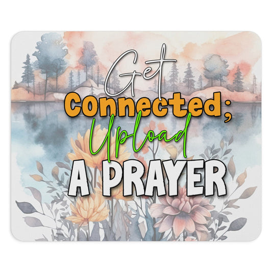 Get Connected Upload A Prayer Christian Mouse Pad - ClaimedbyGodDesigns