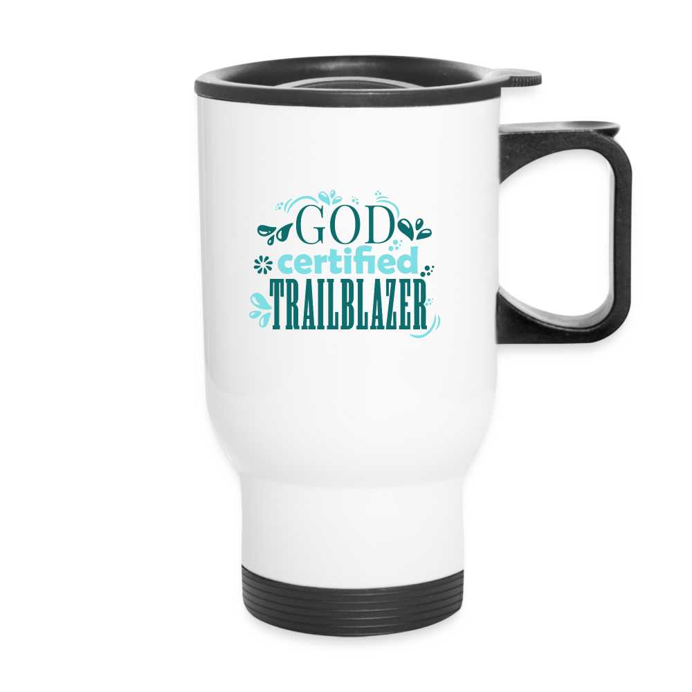 God Certified Trailblazer Christian Travel Mug - white