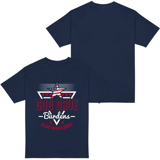 God Gave Burdens Also Shoulders Patriotic Women's Christian T-shirt - ClaimedbyGodDesigns