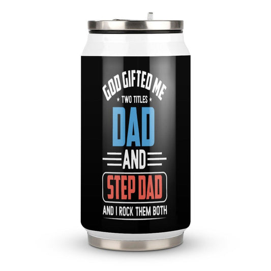 God Gifted Me Two Titles Dad And Step Dad And I Rock Them Both Christian Stainless Steel Tumbler with Straw - ClaimedbyGodDesigns