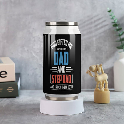 God Gifted Me Two Titles Dad And Step Dad And I Rock Them Both Christian Stainless Steel Tumbler with Straw - ClaimedbyGodDesigns