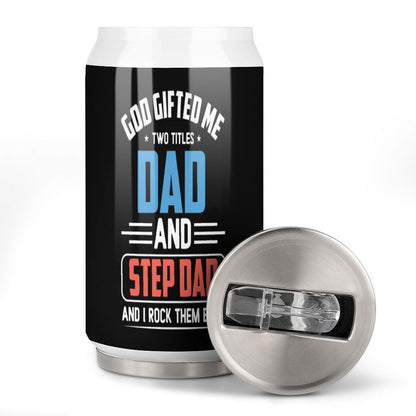 God Gifted Me Two Titles Dad And Step Dad And I Rock Them Both Christian Stainless Steel Tumbler with Straw - ClaimedbyGodDesigns